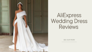 Read more about the article AliExpress Wedding Dress Reviews 2024: Best Deals, Styles, and Buyer Tips