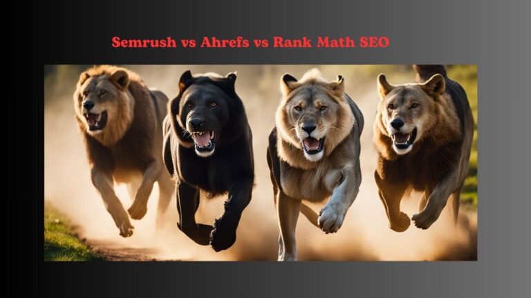 semrush vs ahrefs vs rank math seo