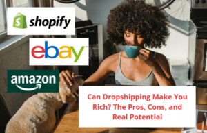 Read more about the article Can Dropshipping Make You Rich in 2024? The Pros, Cons, and Real Potential