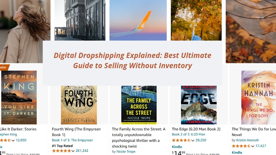 You are currently viewing Digital Dropshipping Explained: Best Ultimate Guide to Selling Without Inventory